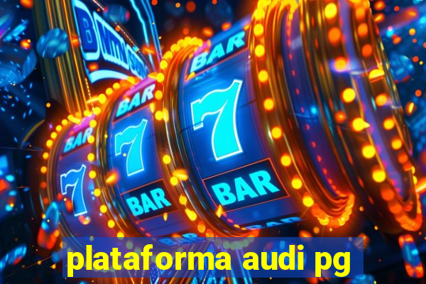 plataforma audi pg